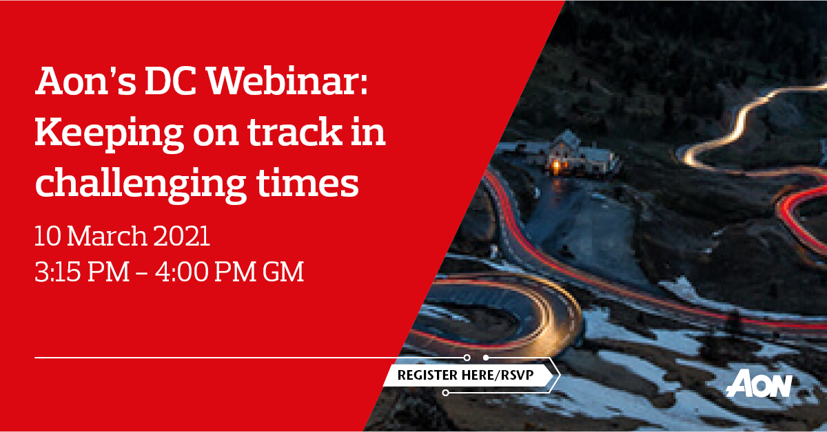 Aon's DC Webinar: Keeping on track in challenging times